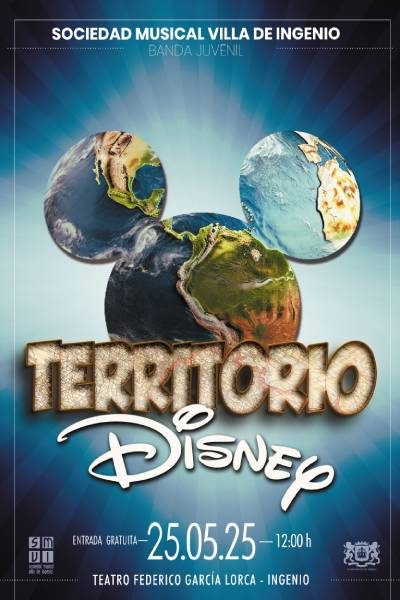 Concierto Territorio Disney25 de mayo de 2025Teatro Federico García Lorca - Ingenio12:00 Horas